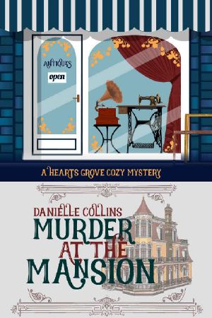 [Hearts Grove 08] • Murder at the Mansion (Hearts Grove Cozy Mystery Book 8)